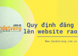 Quy định đăng tin nhà đất miễn phí trên sandatvang.com.vn